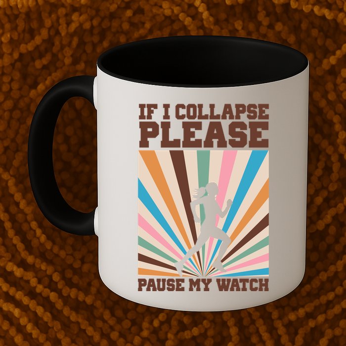 If I Collapse Please Pause My Watch Runner Marathon Mug