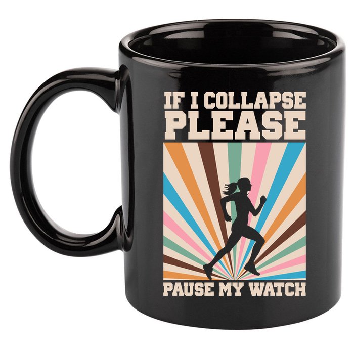 If I Collapse Please Pause My Watch Runner Marathon 11oz C Handle Ceramic Mug