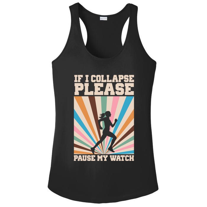 If I Collapse Please Pause My Watch Runner Marathon Ladies PosiCharge Competitor Racerback Tank