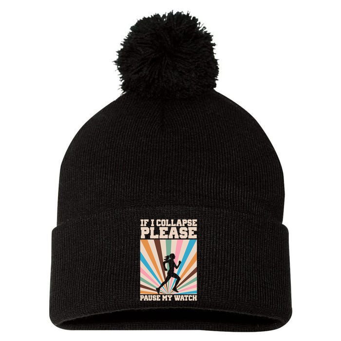 If I Collapse Please Pause My Watch Runner Marathon Pom Pom 12in Knit Beanie