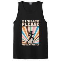If I Collapse Please Pause My Watch Runner Marathon PosiCharge Competitor Tank