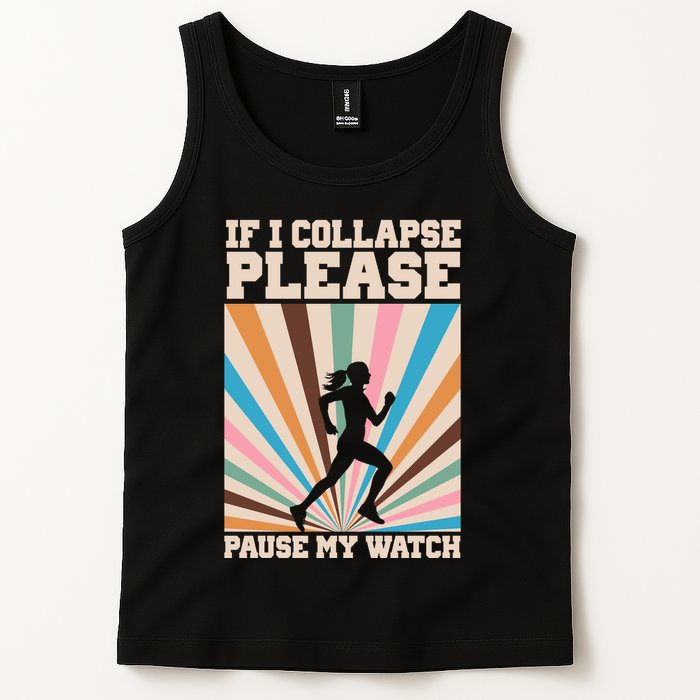 If I Collapse Please Pause My Watch Runner Marathon Tank Top
