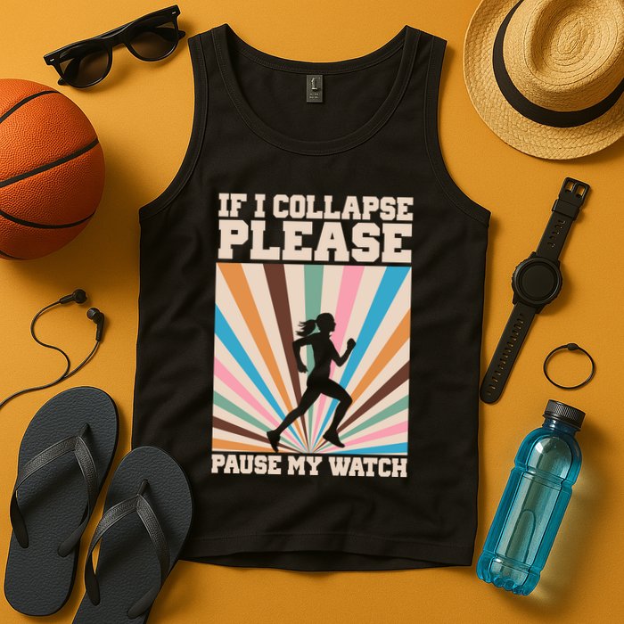 If I Collapse Please Pause My Watch Runner Marathon Tank Top