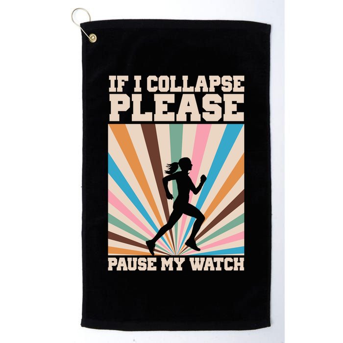 If I Collapse Please Pause My Watch Runner Marathon Golf Towel
