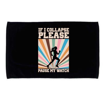 If I Collapse Please Pause My Watch Runner Marathon Microfiber Hand Towel