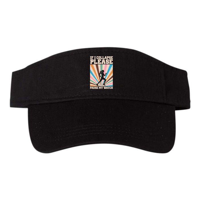 If I Collapse Please Pause My Watch Runner Marathon Visor