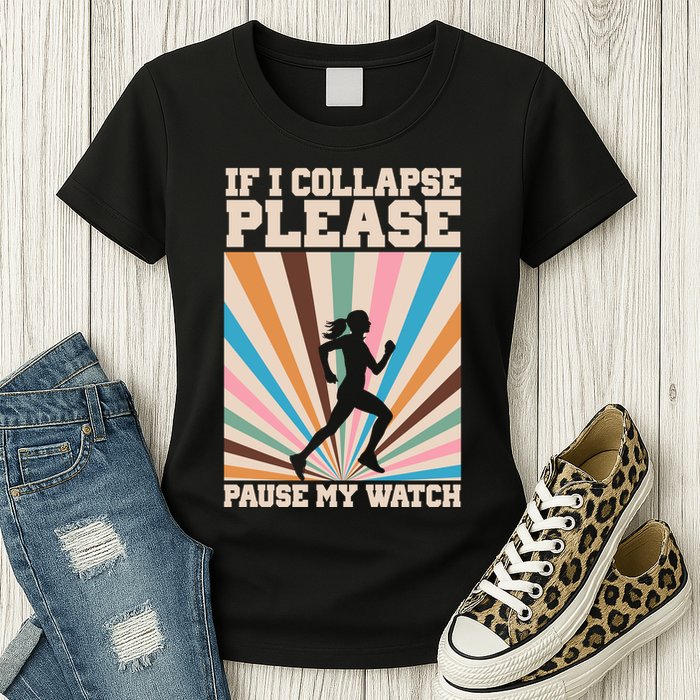 If I Collapse Please Pause My Watch Runner Marathon Womens T-Shirt