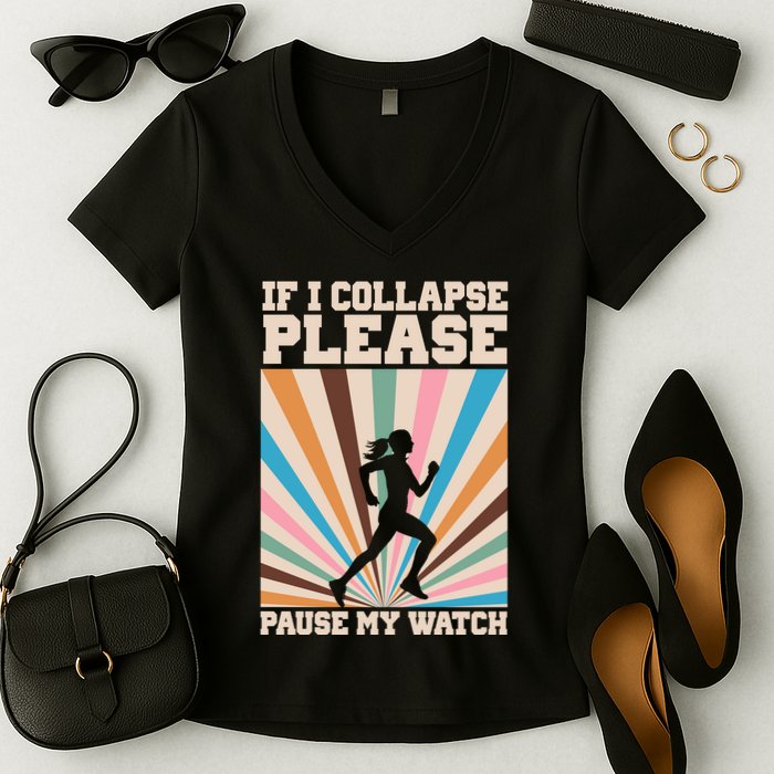If I Collapse Please Pause My Watch Runner Marathon Women's V-Neck T-Shirt