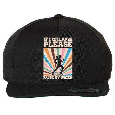 If I Collapse Please Pause My Watch Runner Marathon Wool Snapback Cap