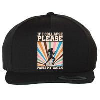 If I Collapse Please Pause My Watch Runner Marathon Wool Snapback Cap