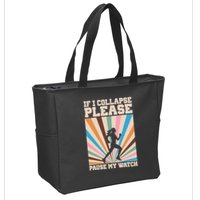 If I Collapse Please Pause My Watch Runner Marathon Zip Tote Bag