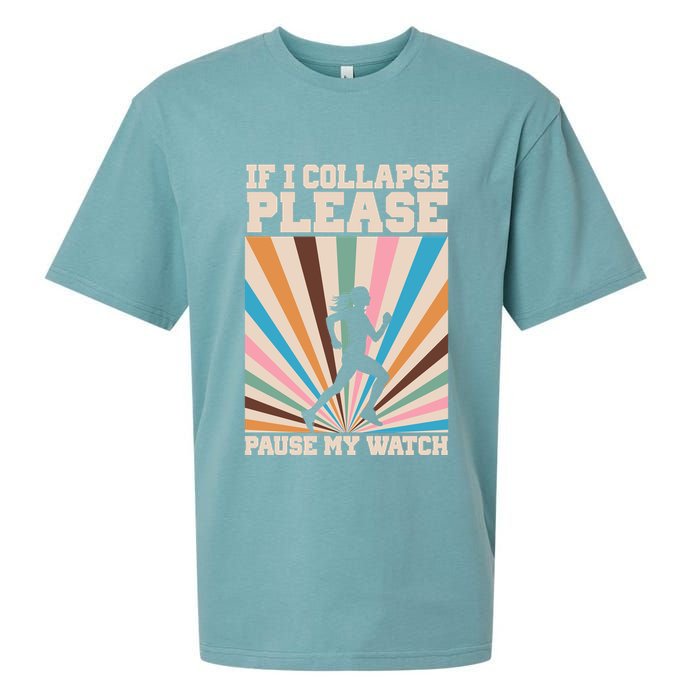 If I Collapse Please Pause My Watch Runner Marathon Sueded Cloud Jersey T-Shirt