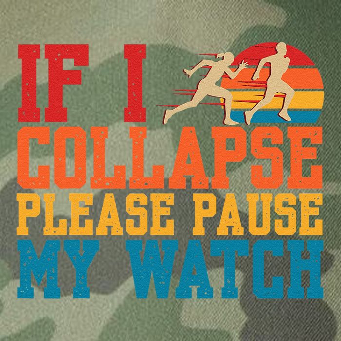 If I Collapse Please Pause My Watch Running Marathon Runner Legacy Tie Dye Trucker Hat