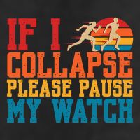 If I Collapse Please Pause My Watch Running Marathon Runner 7 Panel Mesh Trucker Snapback Hat