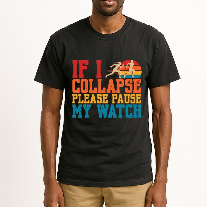If I Collapse Please Pause My Watch Running Marathon Runner Tall T-Shirt