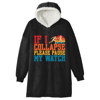 If I Collapse Please Pause My Watch Running Marathon Runner Hooded Wearable Blanket