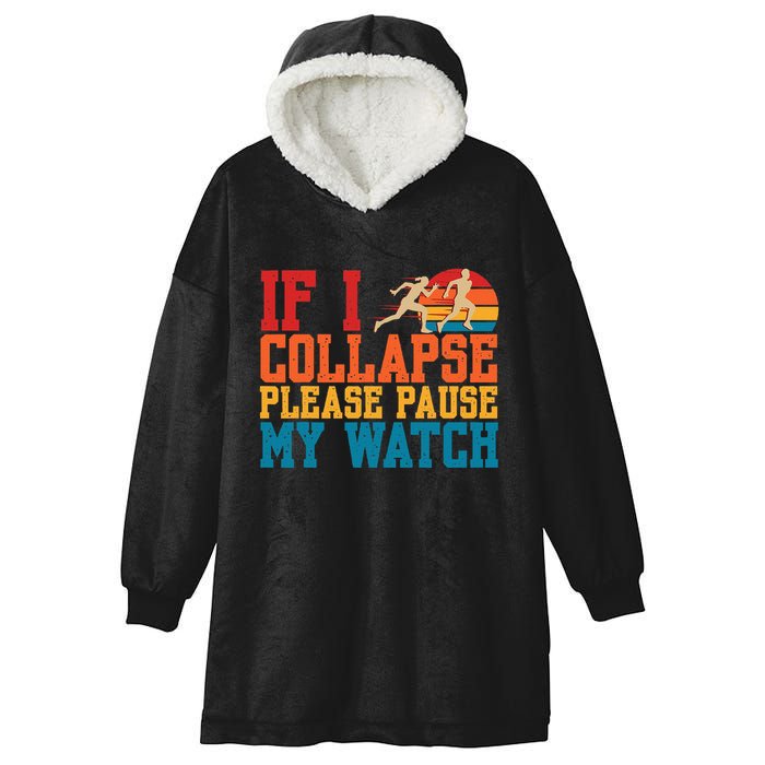 If I Collapse Please Pause My Watch Running Marathon Runner Hooded Wearable Blanket