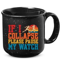 If I Collapse Please Pause My Watch Running Marathon Runner 15oz Campfire Ceramic Mug