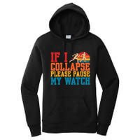 If I Collapse Please Pause My Watch Running Marathon Runner Women's Pullover Hoodie