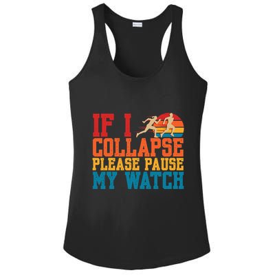 If I Collapse Please Pause My Watch Running Marathon Runner Ladies PosiCharge Competitor Racerback Tank