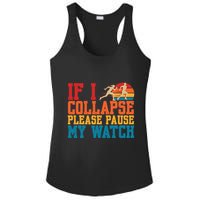 If I Collapse Please Pause My Watch Running Marathon Runner Ladies PosiCharge Competitor Racerback Tank