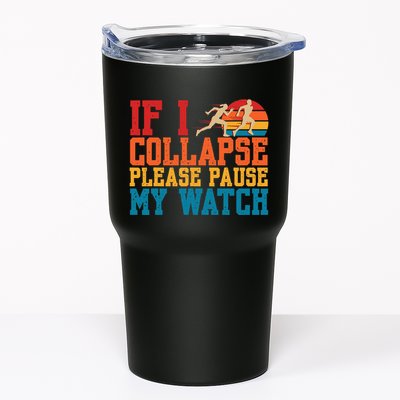 If I Collapse Please Pause My Watch Running Marathon Runner Tumbler
