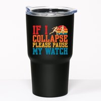 If I Collapse Please Pause My Watch Running Marathon Runner Tumbler