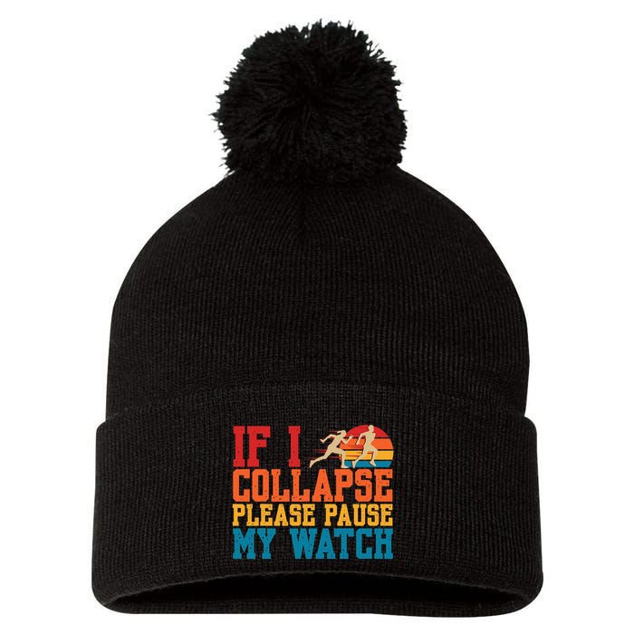 If I Collapse Please Pause My Watch Running Marathon Runner Pom Pom 12in Knit Beanie
