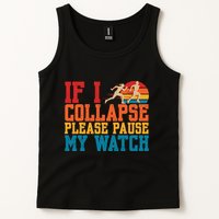 If I Collapse Please Pause My Watch Running Marathon Runner Tank Top