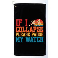 If I Collapse Please Pause My Watch Running Marathon Runner Golf Towel