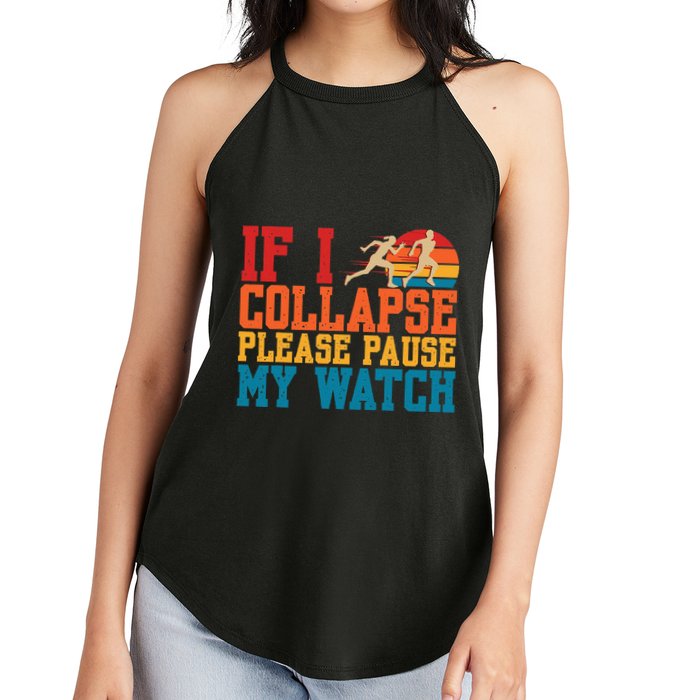 If I Collapse Please Pause My Watch Running Marathon Runner Women's Perfect Tri Rocker Tank