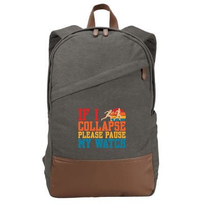 If I Collapse Please Pause My Watch Running Marathon Runner Cotton Canvas Backpack