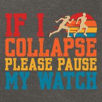 If I Collapse Please Pause My Watch Running Marathon Runner Cotton Canvas Backpack