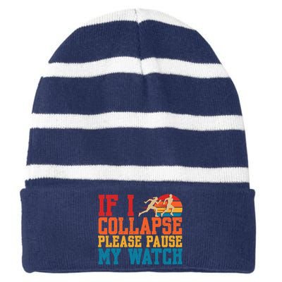 If I Collapse Please Pause My Watch Running Marathon Runner Striped Beanie with Solid Band