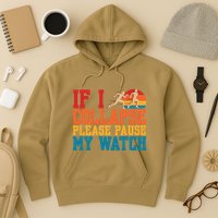 If I Collapse Please Pause My Watch Running Marathon Runner Hoodie