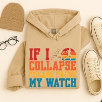 If I Collapse Please Pause My Watch Running Marathon Runner Hoodie