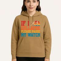 If I Collapse Please Pause My Watch Running Marathon Runner Hoodie