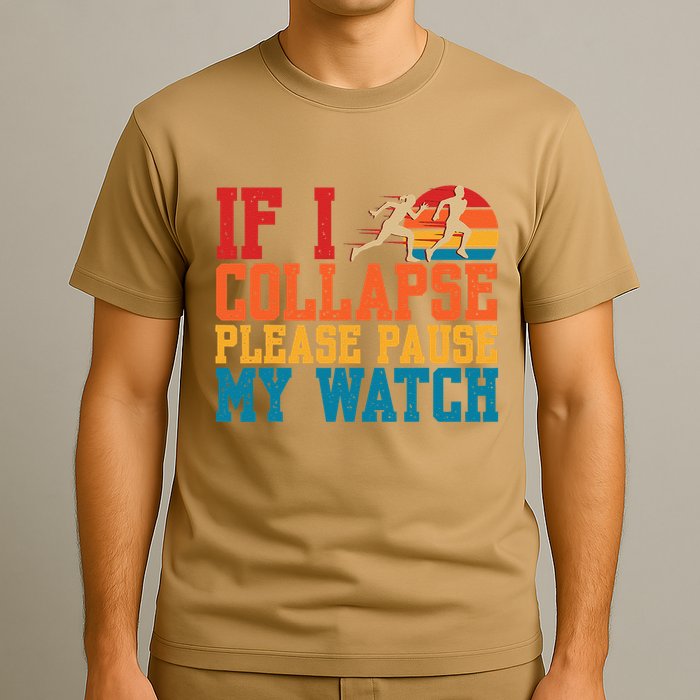 If I Collapse Please Pause My Watch Running Marathon Runner T-Shirt