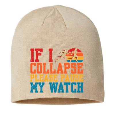 If I Collapse Please Pause My Watch Running Marathon Runner Sustainable Beanie