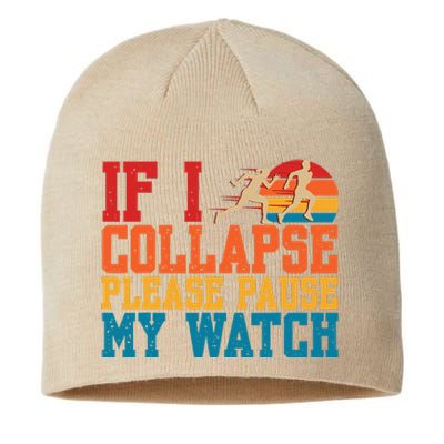 If I Collapse Please Pause My Watch Running Marathon Runner Sustainable Beanie