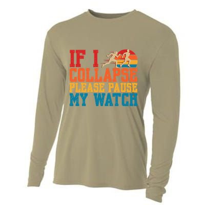 If I Collapse Please Pause My Watch Running Marathon Runner Cooling Performance Long Sleeve Crew