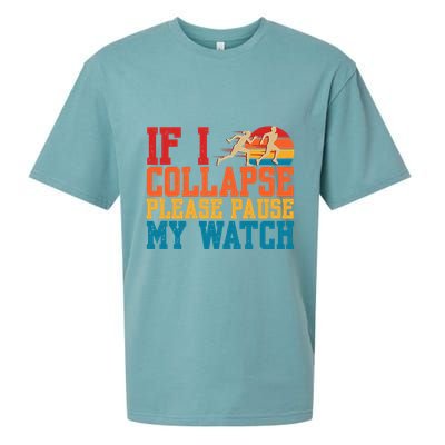 If I Collapse Please Pause My Watch Running Marathon Runner Sueded Cloud Jersey T-Shirt