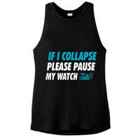 If I Collapse Please Pause My Watch Running Marathon Runner Ladies PosiCharge Tri-Blend Wicking Tank