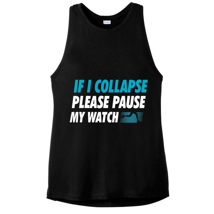 If I Collapse Please Pause My Watch Running Marathon Runner Ladies PosiCharge Tri-Blend Wicking Tank