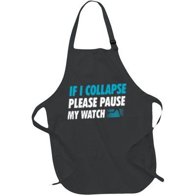If I Collapse Please Pause My Watch Running Marathon Runner Apron