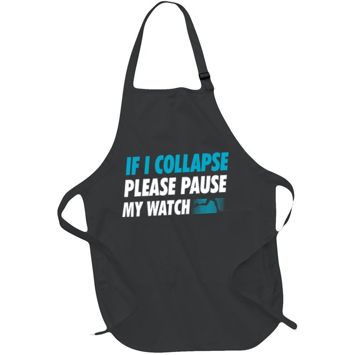 If I Collapse Please Pause My Watch Running Marathon Runner Apron