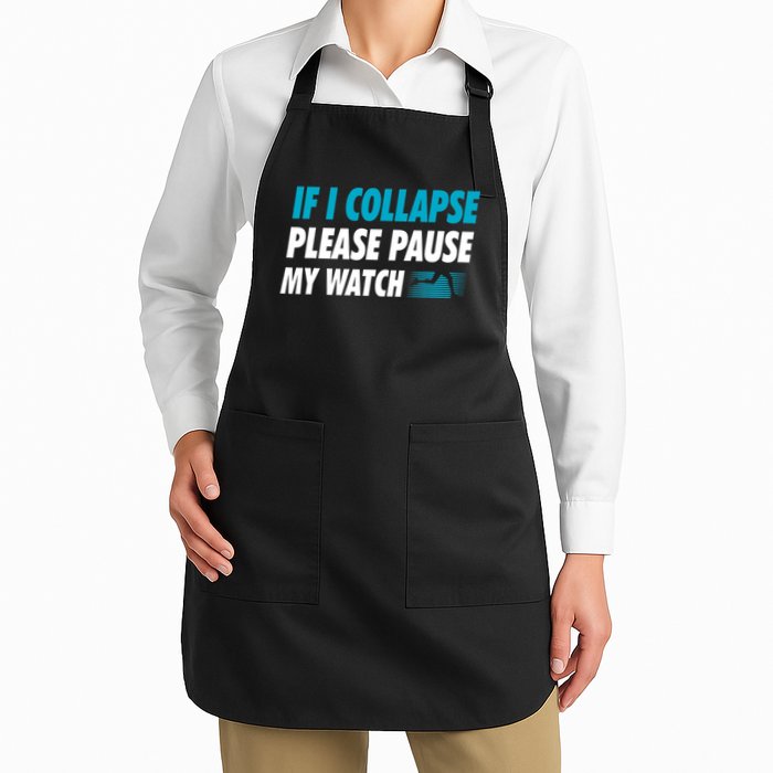If I Collapse Please Pause My Watch Running Marathon Runner Apron