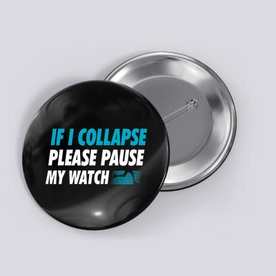 If I Collapse Please Pause My Watch Running Marathon Runner Button