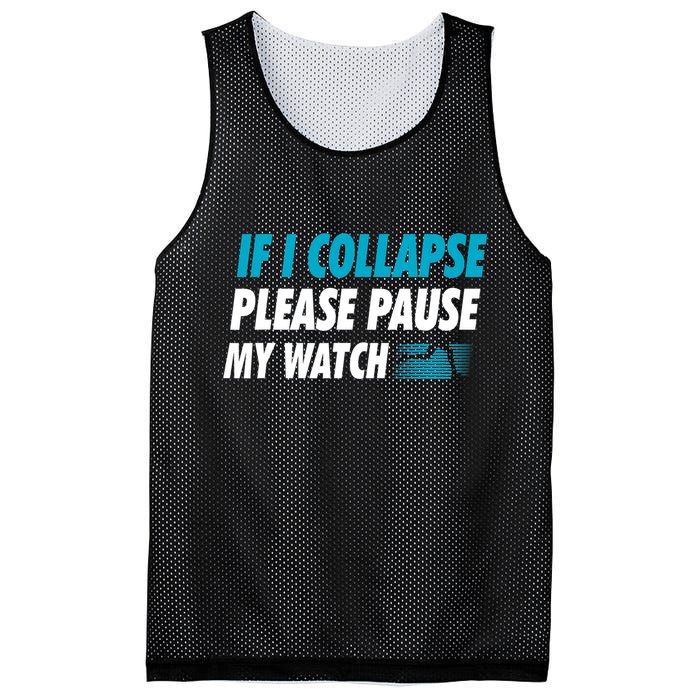 If I Collapse Please Pause My Watch Running Marathon Runner Mesh Reversible Basketball Jersey Tank