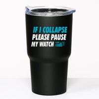 If I Collapse Please Pause My Watch Running Marathon Runner Tumbler
